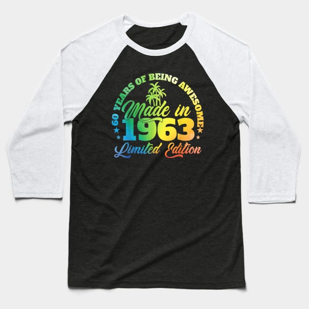 Made In 1963 Limited Edition 60 Years Of Being Aweome Baseball T-Shirt by cogemma.art